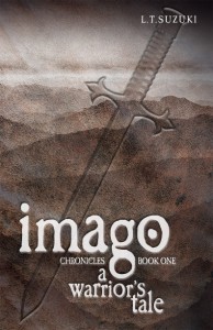 Imago Chronicles Book 1 - A Warrior's Tale. Photo courtesy of Lorna Suzuki.