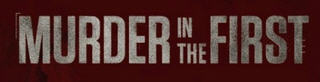 Murder in the First logo