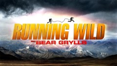 Running Wild with Bear Grylls