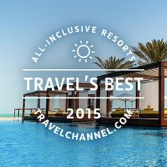 Travel's Best All Inclusive Resorts 2015