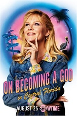 On Becoming a God In Central Florida key art - Showtime (featured)