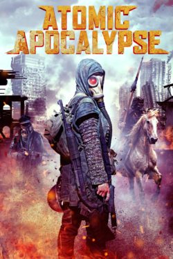 Atomic Apocalypse - High Octane Pictures key art