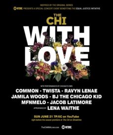 The Chi With Love - Showtime - Lena Waithe - Common - The Equal Justice Initiative (featured)