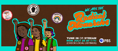 We Are the Radical Monarchs - PBS