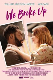 We Broke Up movie key art - Vertical Entertainment