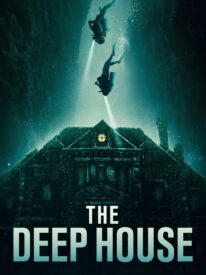 The Deep House movie poster - EPiX and Paramount Home Entertainment