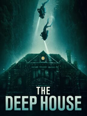 The Deep House movie poster - EPiX and Paramount Home Entertainment