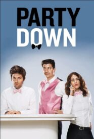 PARTY DOWN (2009) STARZ