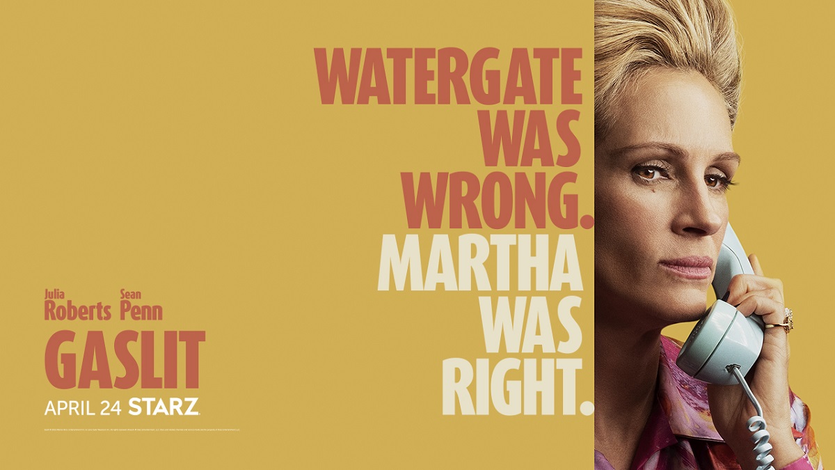 GASLIT - Julia Roberts Key Art - STARZ (Season 1)
